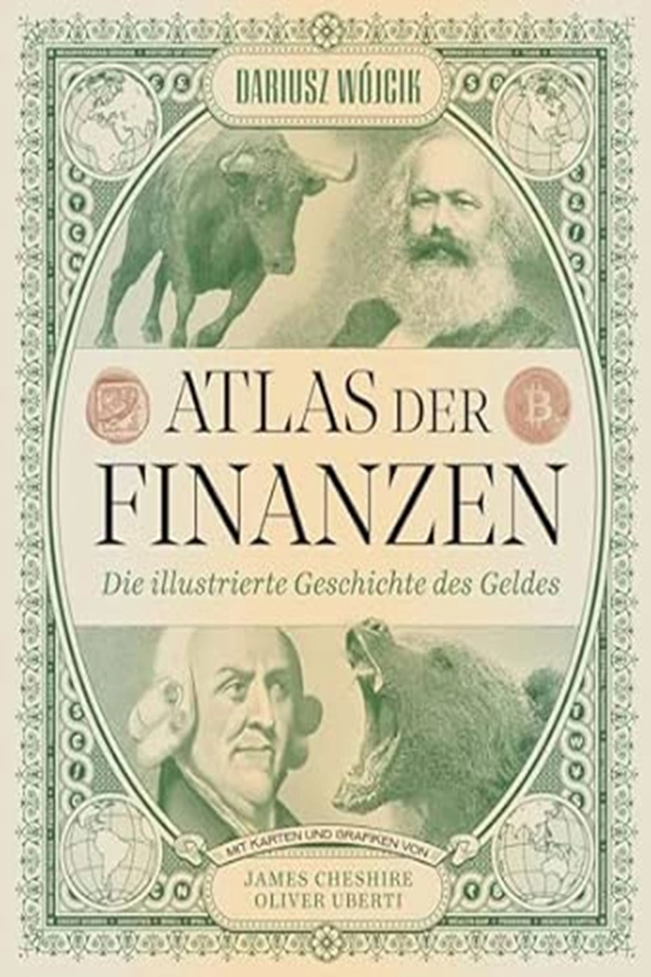Atlas der Finanzen: Die illustrierte Geschichte des Geldes
