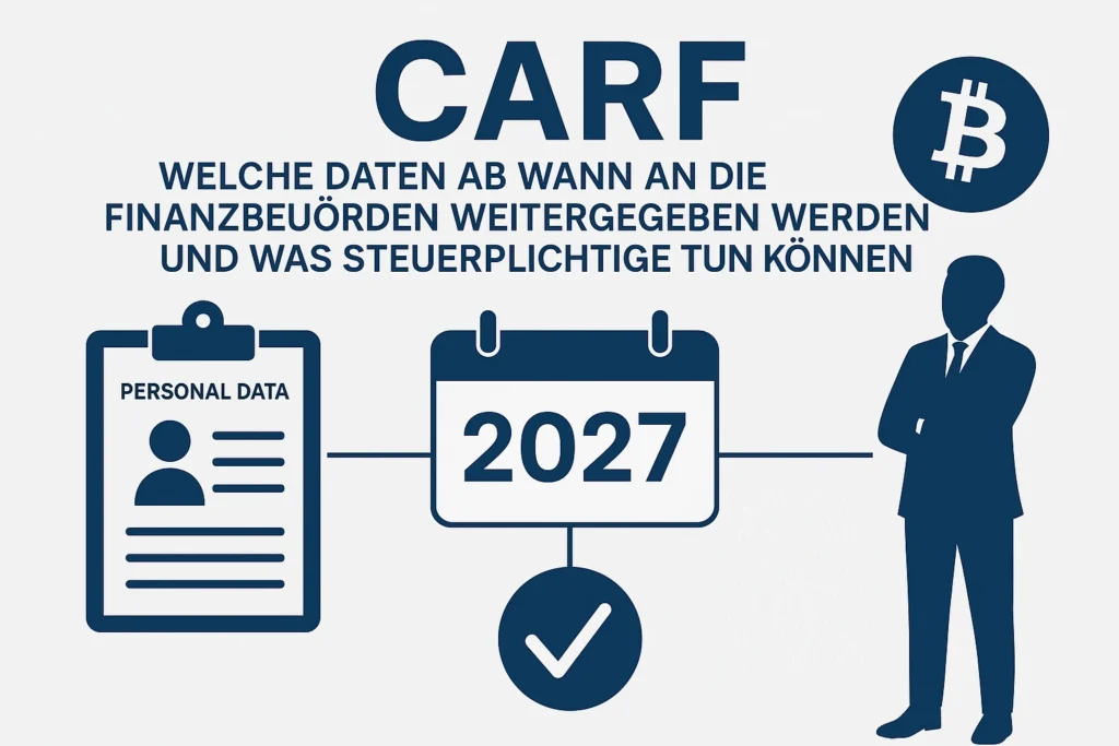 CARF: Was Krypto-Anleger jetzt über die neuen Meldepflichten wissen müssen | Kryptoexpertin Blog